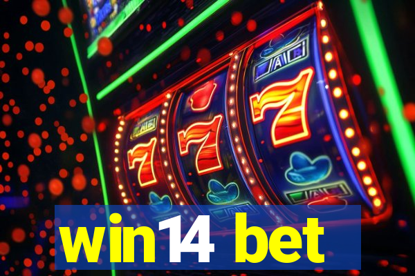 win14 bet